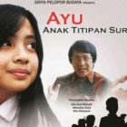 Ayu Anak Titipan Surga, Sebuah Revolusi Mental Dalam Film
